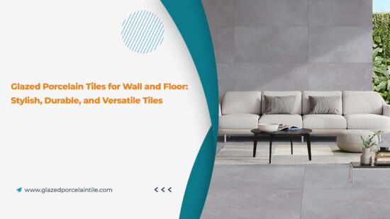 Glazed Porcelain Tiles