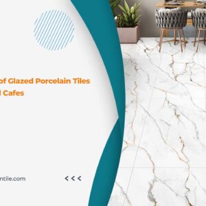 glazed porcelain tiles